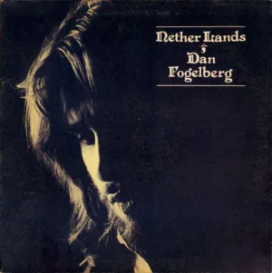 Dan Fogelberg- Nether Lands